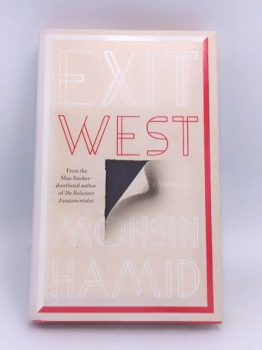 Exit West - Mohsin Hamid;