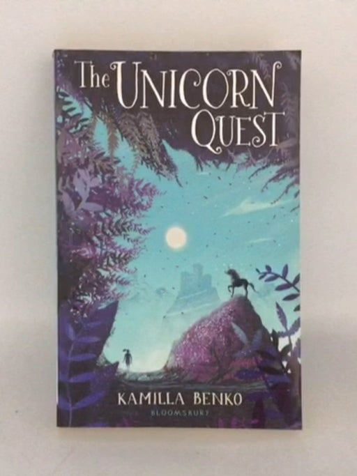 The Unicorn Quest - Kamilla Benko