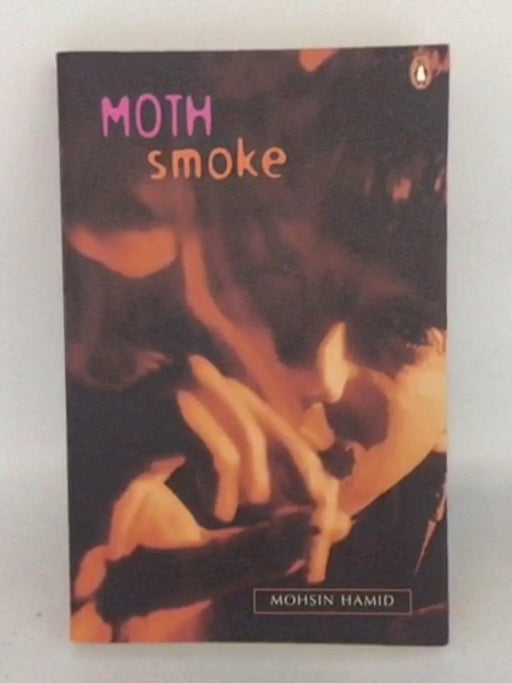 Moth Smoke - Mohsin Hamid