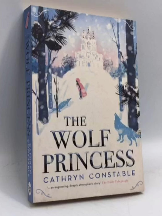The Wolf Princess - Cathryn Constable; 