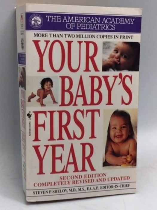 Your Baby's First Year - Steven P. Shelov; 