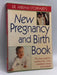Dr. Miriam Stoppard's New Pregnancy and Birth Book - Miriam Stoppard; 