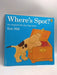 Where's Spot? - Eric Hill; 