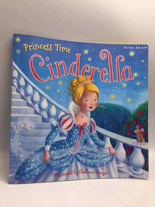 Princess Time Cinderella - Miles Kelly Publishing