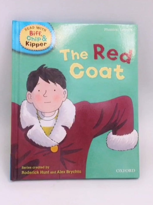 The Red Coat (Level 4) - Roderick Hunt; Alex Brychta;