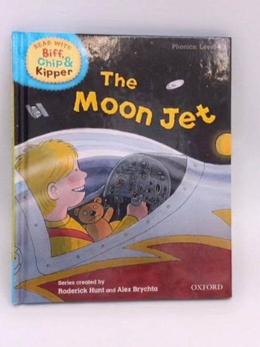 The Moon Jet  (Level 4) - Roderick Hunt; Alex Brychta 