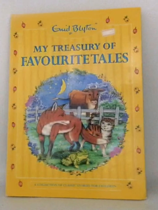 My Treasury of Favourite Tales- [Hardcover] - Enid Blyton; 