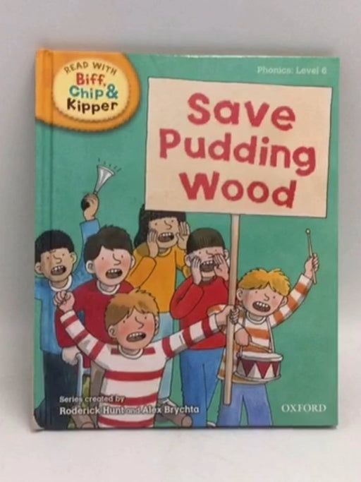 Save Pudding Wood- [Hardcover] - Roderick Hunt