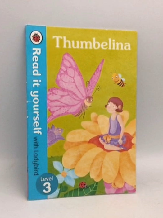 Read It Yourself with Ladybird Thumbelina - Ladybird Books