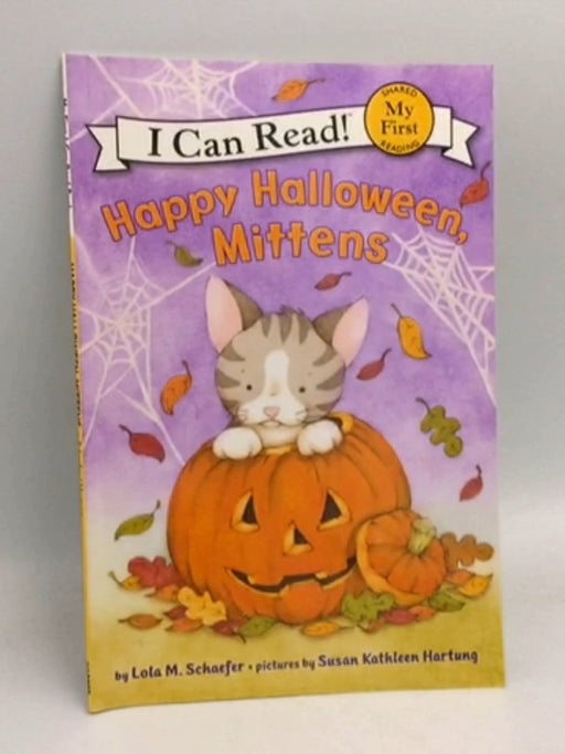 Happy Halloween, Mittens - Lola M. Schaefer
