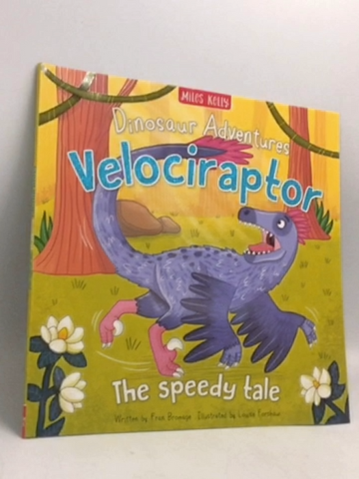 Dinosaur Adventures: Velociraptor - Fran Bromage