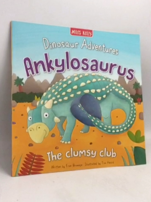 Ankylosaurus - The clumsy club - Fran Bromage