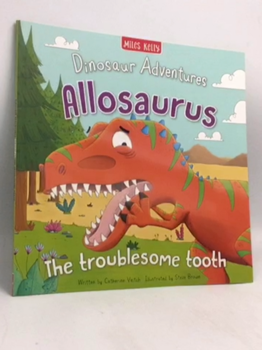 Allosaurus - The troublesome tooth - Catherine Veitch