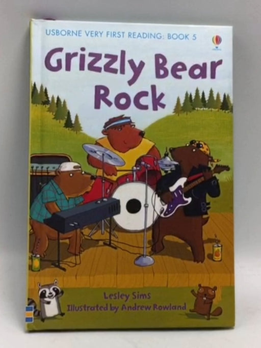 Grizzly Bear Rock- [Hardcover] - Lesley Sims; 