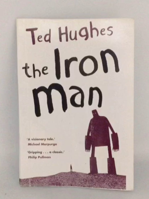 The Iron Man - Ted Hughes; 