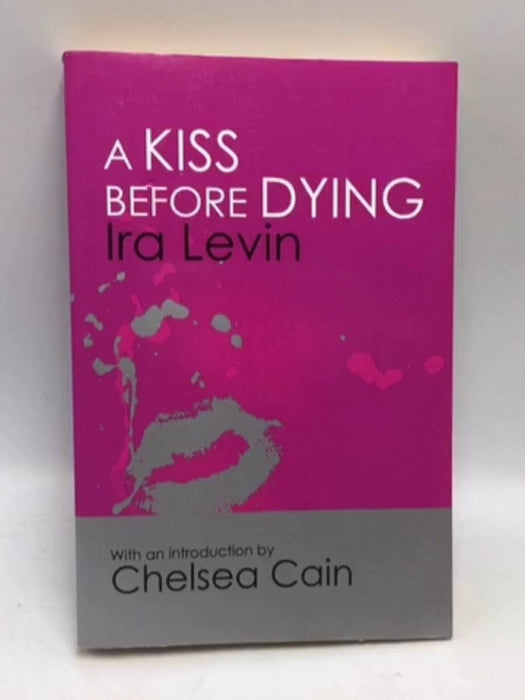 A Kiss Before Dying - Ira Levin; 