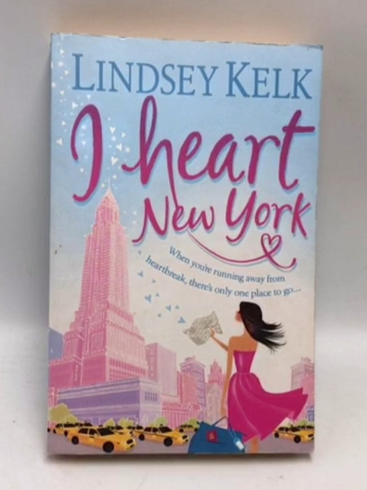 I Heart New York - Lindsey Kelk; 