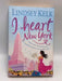 I Heart New York - Lindsey Kelk; 