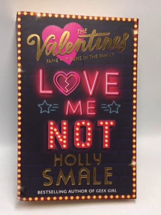 Love Me Not - Holly Smale; 