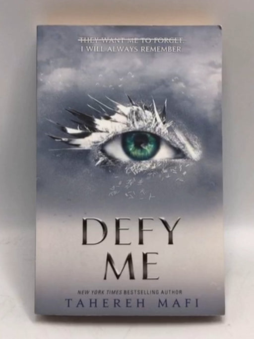 Defy Me - Tahereh Mafi; 
