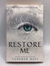 Restore Me : Shatter Me #4 - Tahereh Mafi