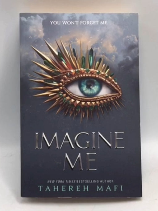 Imagine Me - Shatter Me #6 - Tahereh Mafi; 