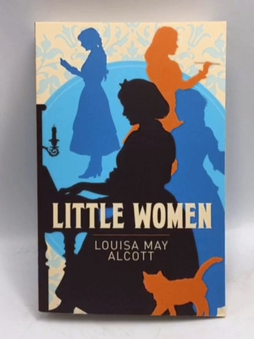 Little Women - Louisa May Alcott; 