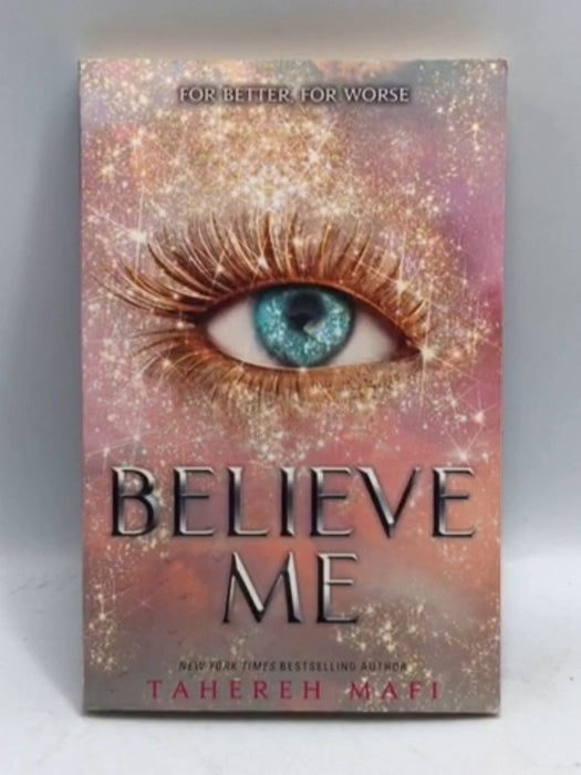 Believe Me - Tahereh Mafi