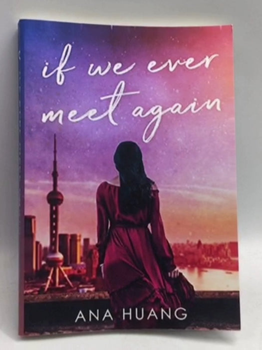 If We Ever Meet Again - Ana Huang; 