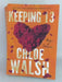 Keeping 13 - Chloe Walsh; 