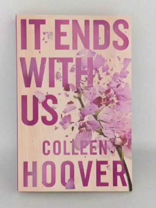 It Ends with Us - Colleen Hoover; 