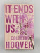 It Ends with Us - Colleen Hoover; 