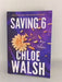 Saving 6 - Chloe Walsh; 