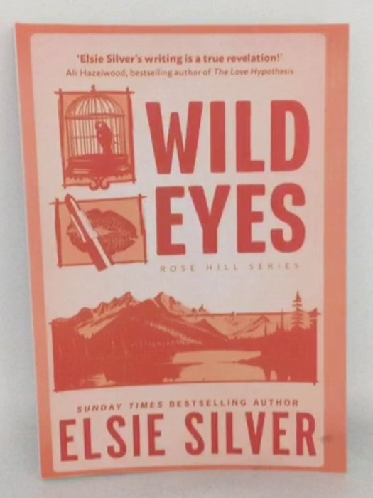 Wild Eyes: Rose Hill #2 - Elsie Silver; 