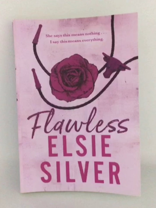 Chestnut Springs #1: Flawless - Elsie Silver; 
