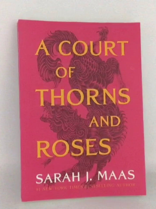 A Court of Thorns and Roses - Sarah J. Maas