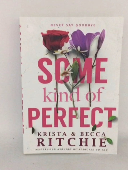 Some Kind of Perfect - Krista Ritchie ; Becca Ritchie;N