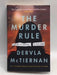 The Murder Rule - Dervla McTiernan; 