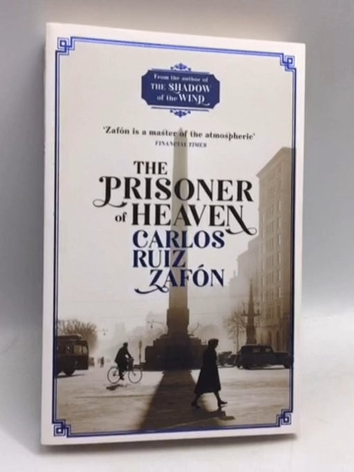 The Prisoner of Heaven - Ruiz Zafón, Carlos; 