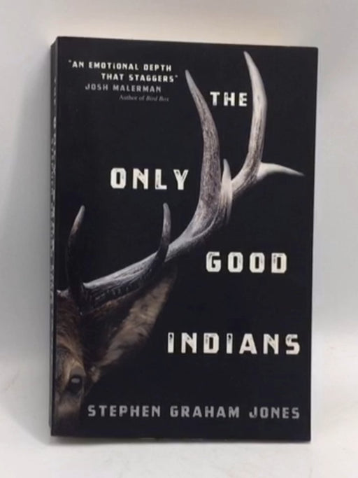 The Only Good Indians - Stephen Graham Jones; 