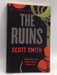 The Ruins - Scott Smith; 