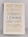 I Ching: The Essential Translation of the Ancient Chinese Oracle and Book of Wisdom -  John Minford  (Translator);