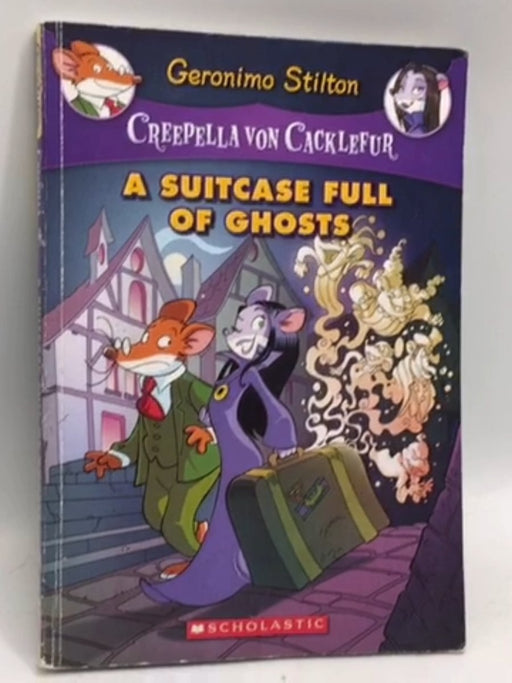 A Suitcase Full of Ghosts - Geronimo Stilton; 