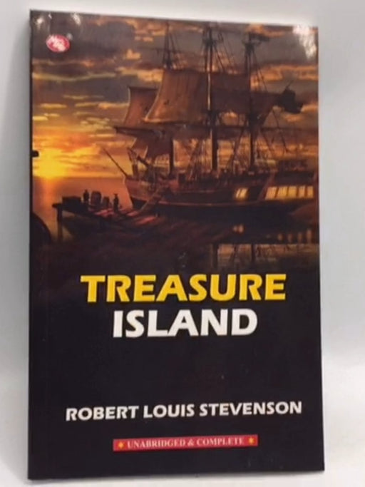 Treasure Island  - Robert Louis Stevenson; 