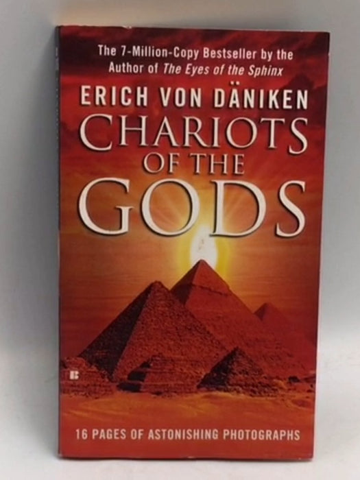 Chariots of the Gods? - Erich von Däniken; 