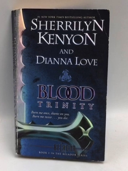 Blood Trinity - Sherrilyn Kenyon; Dianna Love; 