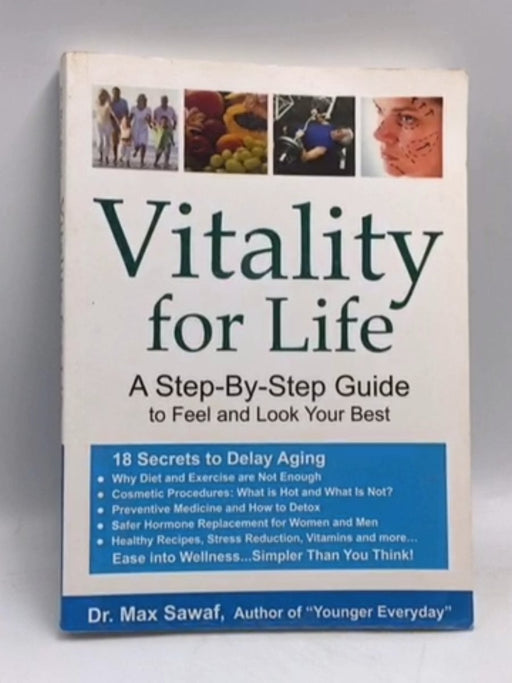 Vitality for Life -step by step guide to feel and look your best - DR. Max Sawaf
