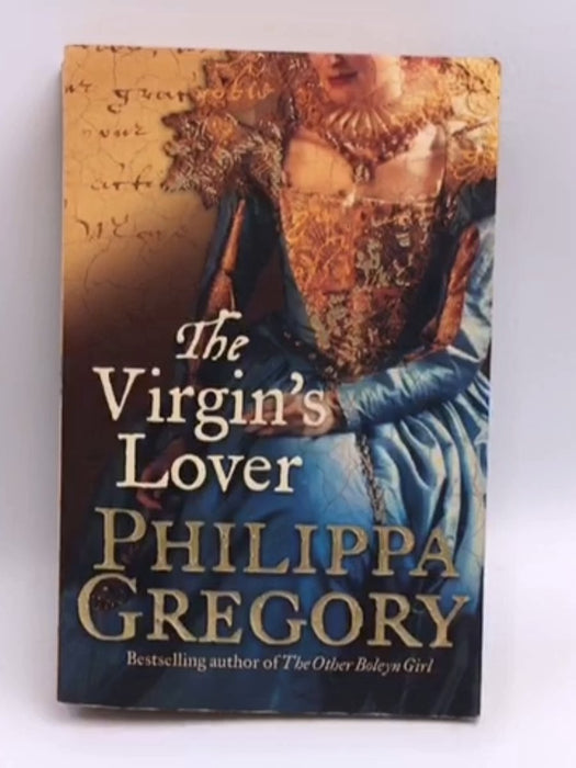 The Virgin's Lover - Philippa Gregory; 