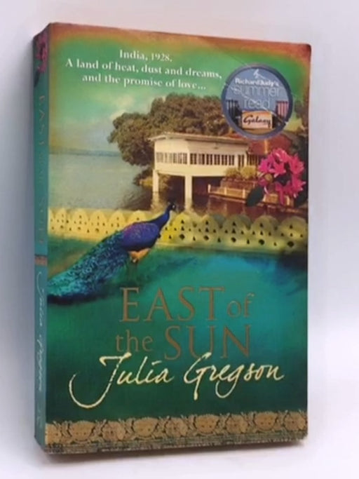 East of the Sun - Julia Gregson; 