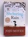 Sheltering Rain - Jojo Moyes